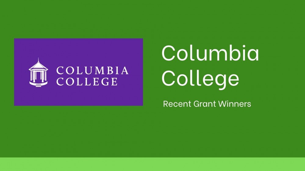 Columbia College logo against a green background that says "Columbia College: Recent Grant Winners"