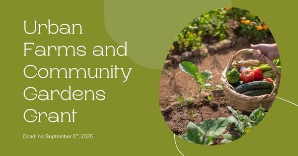 Image of a garden with text that says "Urban farms and community gardens grant"