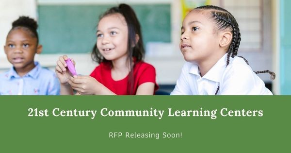 Photos of three kids sitting in a classroom, looking off into the distance. There is white text on a green rectangle at the bottom that says "21st Century Community Learning Centers. RFP Rele